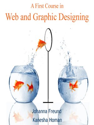 cover image of A First Course in Web and Graphic Designing